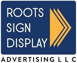 Roots Sign Display Advertising